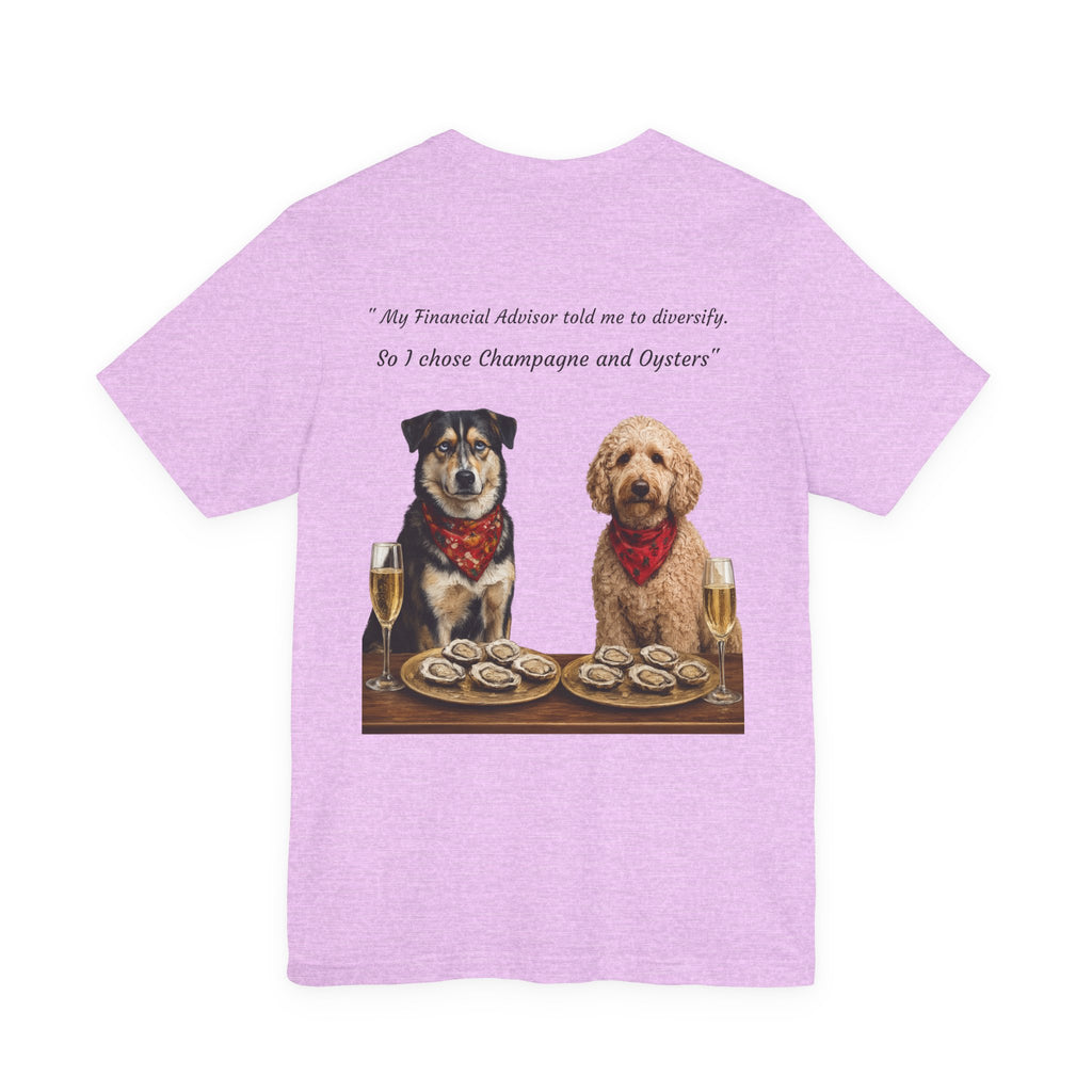 Barkshire CC Tee — "My Financial Advisor Told Me to Diversify" Dog Champagne & Oysters T-Shirt