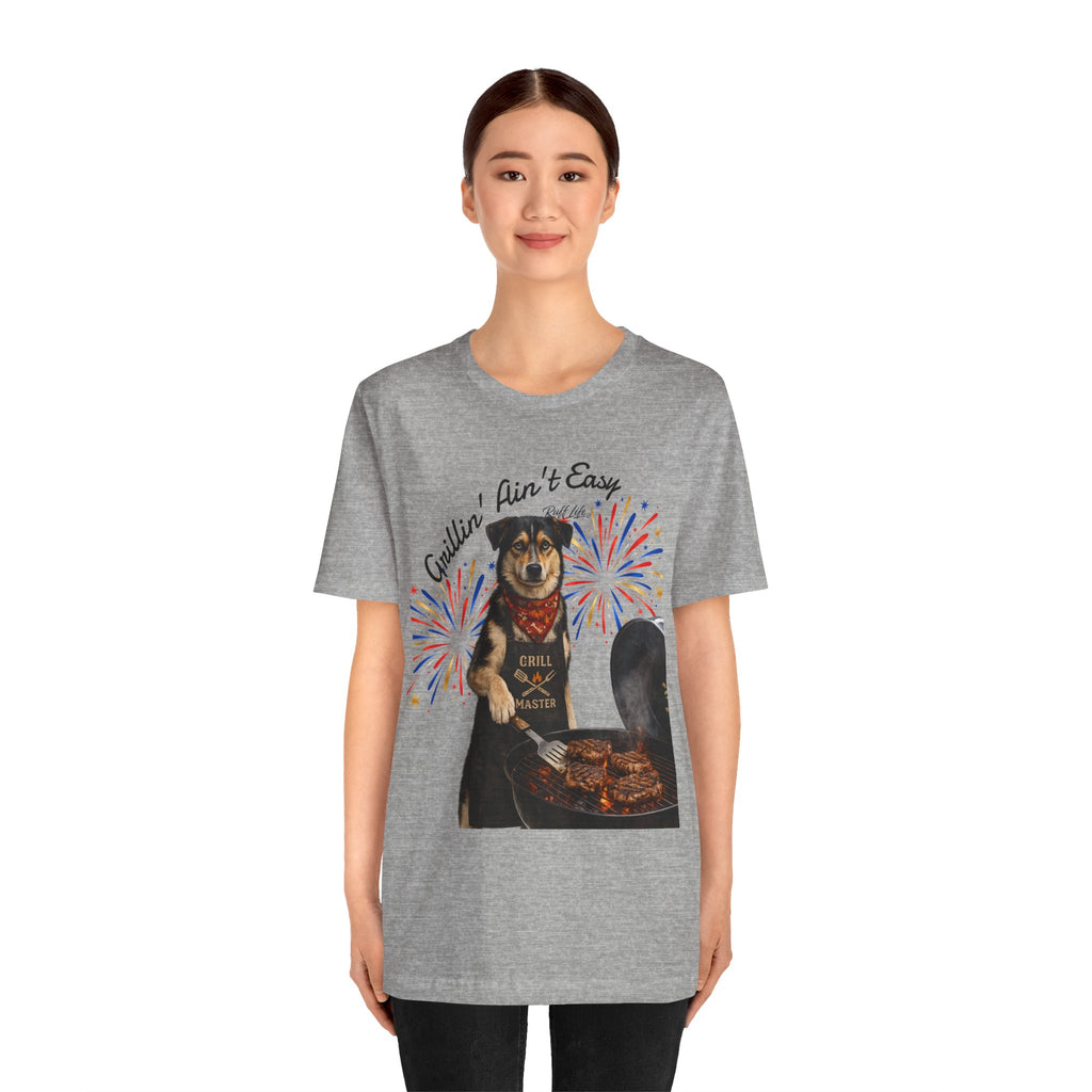 Grillin' Ain't Easy Dog BBQ Tee — Red & Ruff 4th of July Patriotic T-Shirt