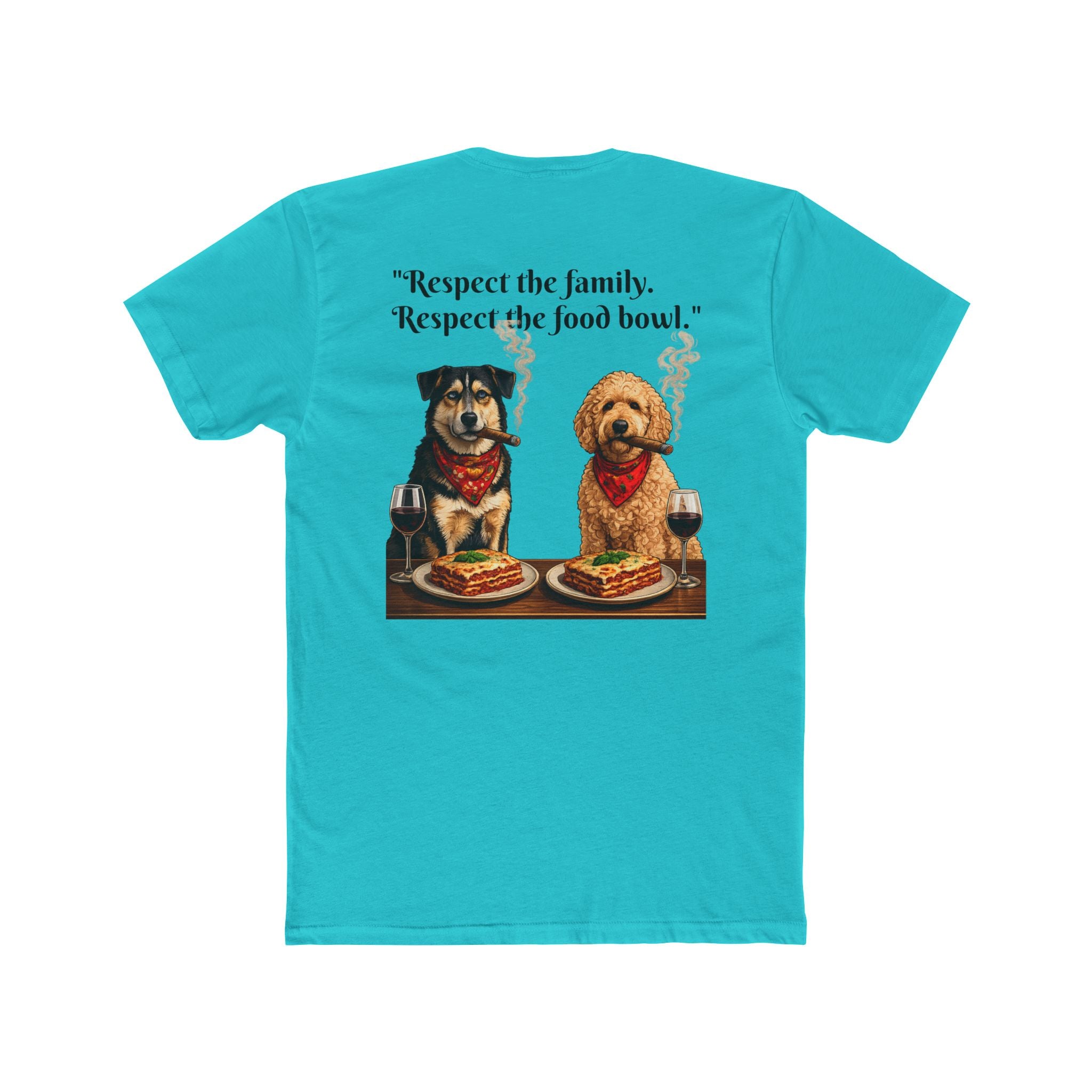 Dogfather T-Shirt — 'Respect the family. Respect the food bowl.' Graphic Tee