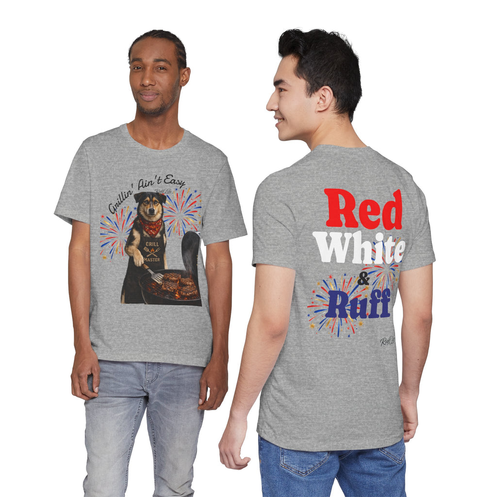 Grillin' Ain't Easy Dog BBQ Tee — Red & Ruff 4th of July Patriotic T-Shirt