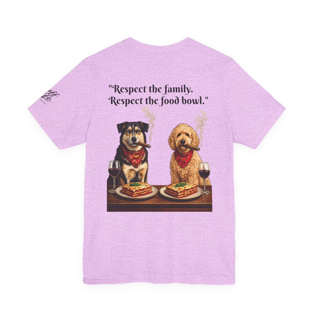 Dogfather T‑Shirt — "Respect the Family, Respect the Food Bowl" Funny Dog Graphic Tee