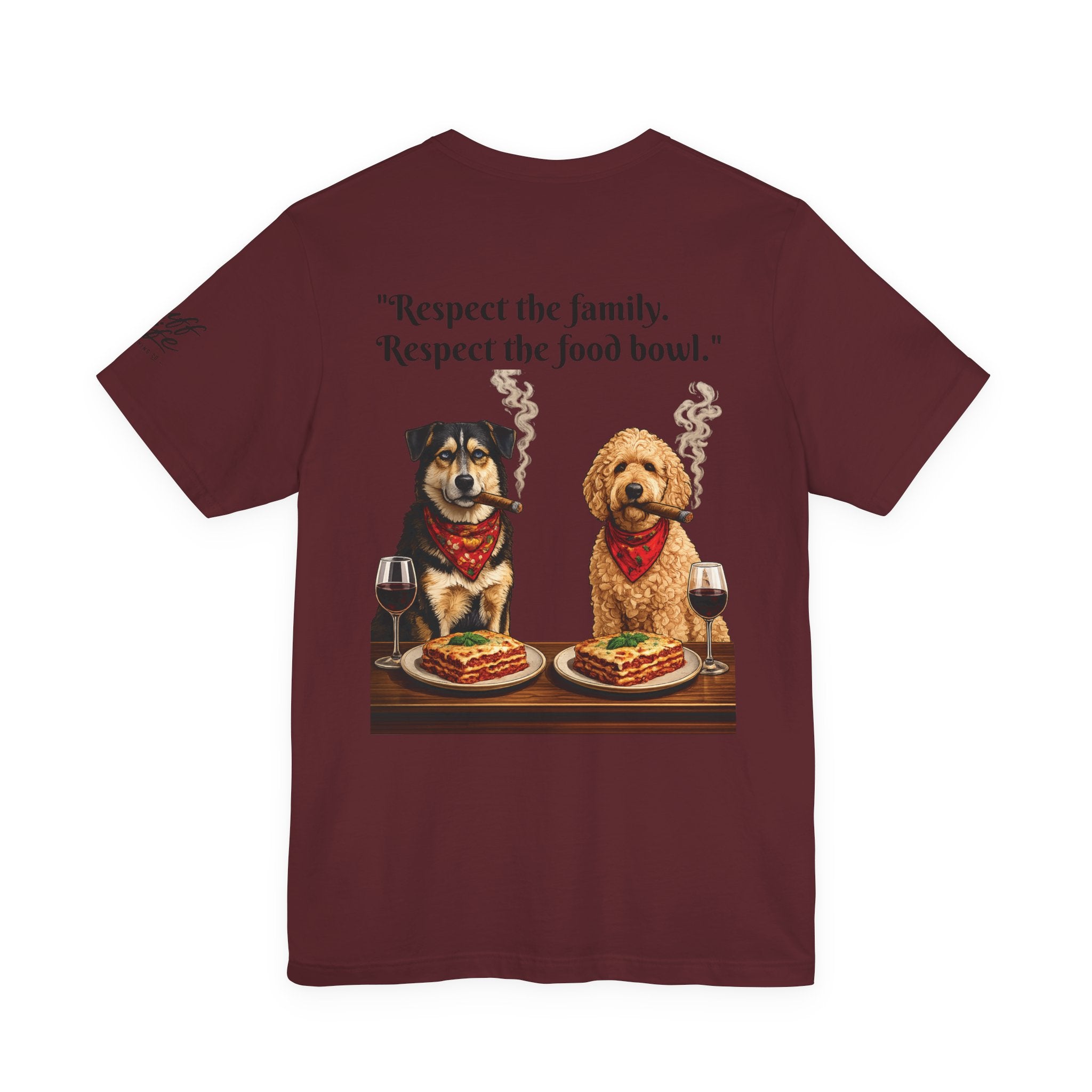 Dogfather T‑Shirt — "Respect the Family, Respect the Food Bowl" Funny Dog Graphic Tee