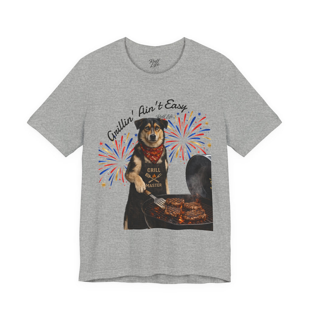 Grillin' Ain't Easy Dog BBQ Tee — Red & Ruff 4th of July Patriotic T-Shirt