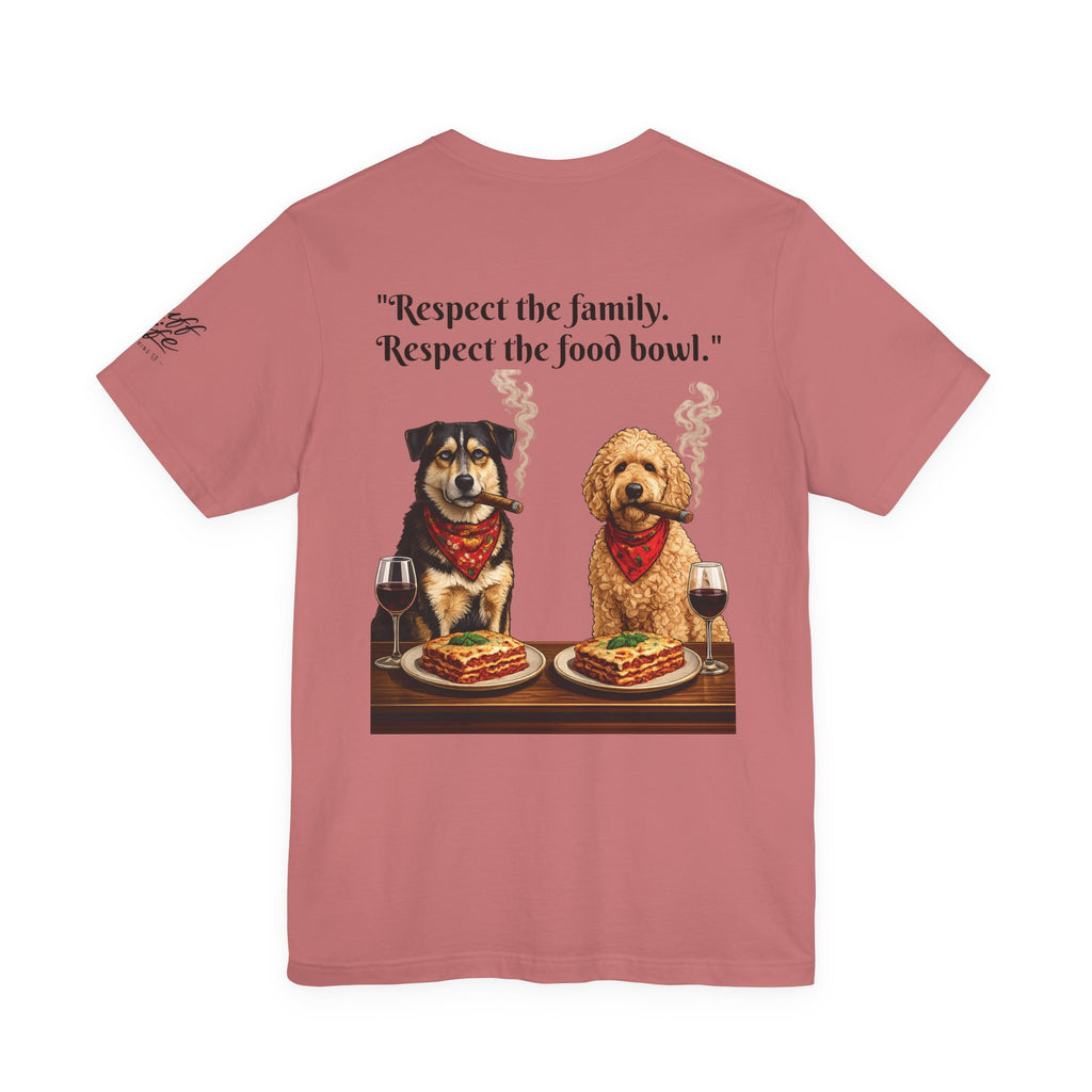 Dogfather T‑Shirt — "Respect the Family, Respect the Food Bowl" Funny Dog Graphic Tee