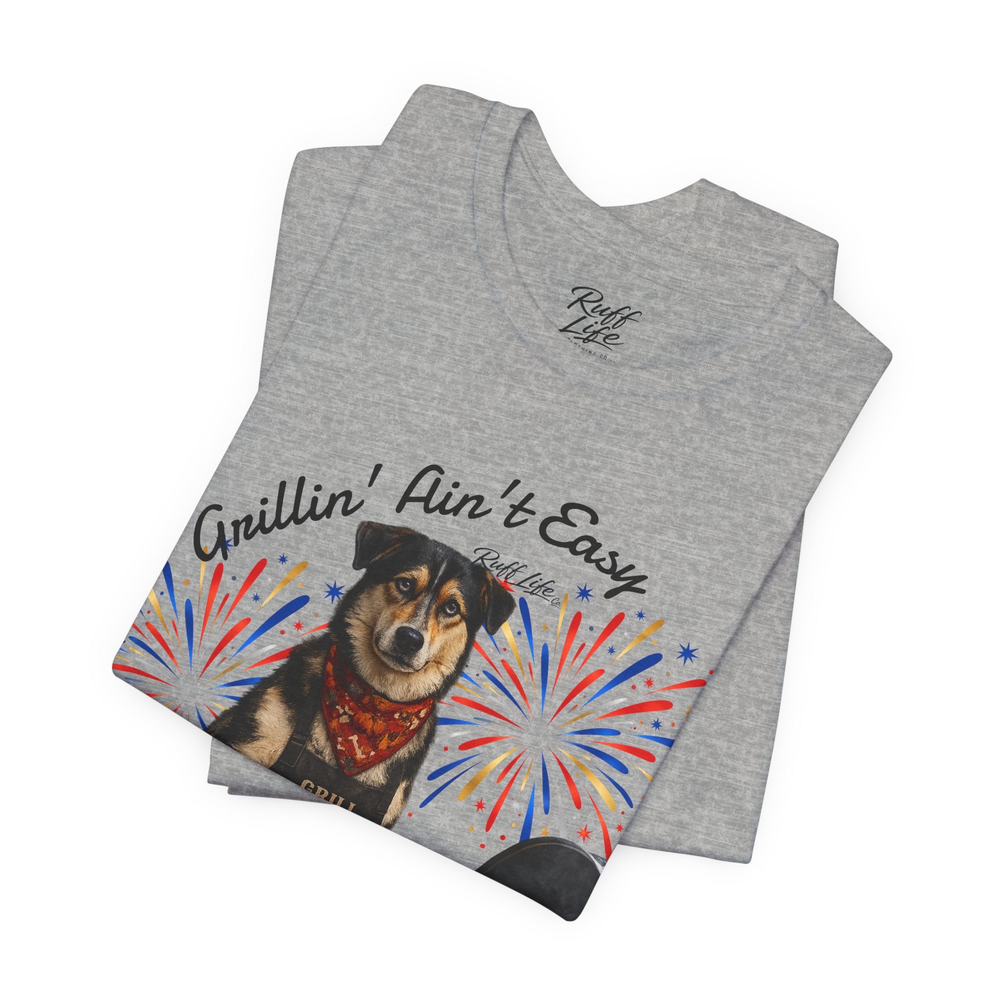 Grillin' Ain't Easy Dog BBQ Tee — Red & Ruff 4th of July Patriotic T-Shirt