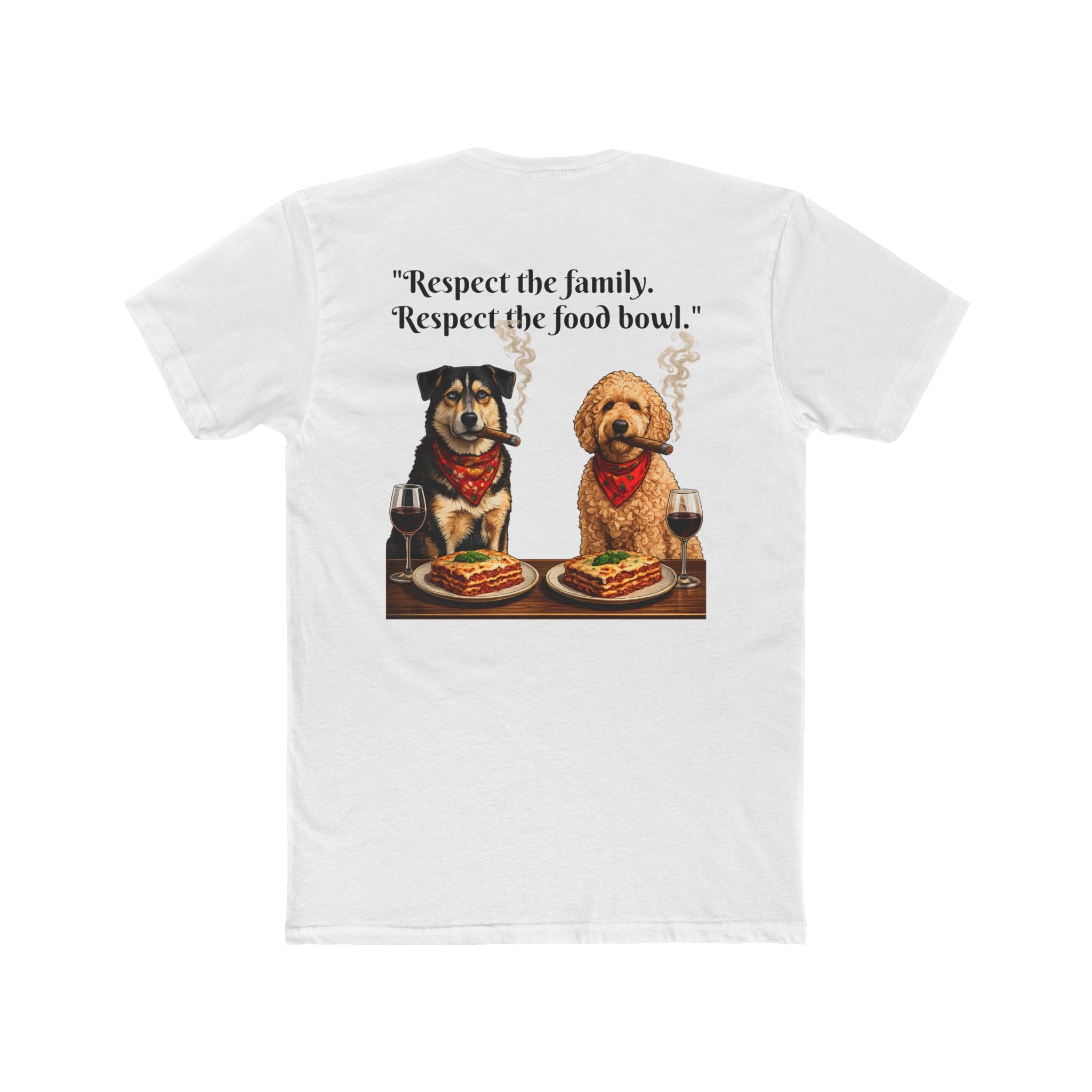 Dogfather T-Shirt — 'Respect the family. Respect the food bowl.' Graphic Tee