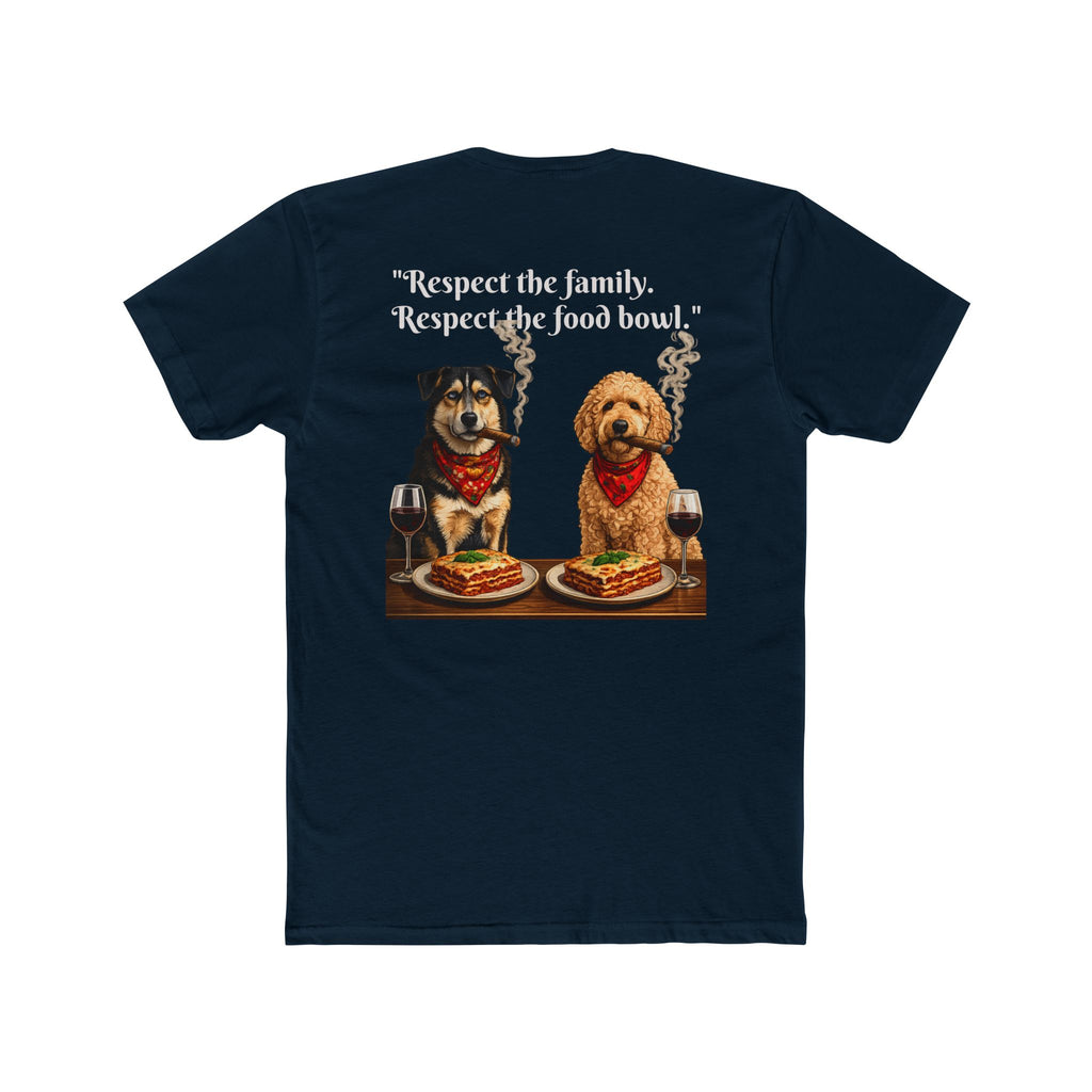 Dogfather T-Shirt — 'Respect the family. Respect the food bowl.' Graphic Tee